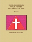 Image for THE WHITE CROSS LIBRARY. YOUR FORCES, AND HOW TO USE THEM. VOL. II.