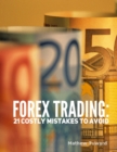 Image for Forex Trading: 21 Costly Mistakes to Avoid