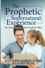 Image for The Prophetic Supernatural Experience