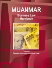 Image for Myanmar Business Law Handbook Volume 1 Strategic Information and Basic Laws