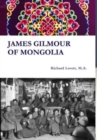 Image for James Gilmour of Mongolia