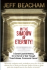 Image for In the Shadow of Eternity : A Candid Look at Holding on to the Call of God through Three Cultures, Divorce and Cancer!