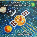 Image for Sagan: And His Odyssey Galore.
