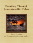 Image for Breaking Through, Reinventing After Failure