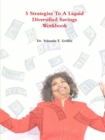 Image for 5 Strategies to Creating A Liquid Diversified Savings A Workbook