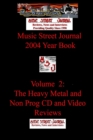 Image for Music Street Journal : 2004 Year Book: Volume 2 - The Heavy Metal and Non Prog CD and Video Reviews