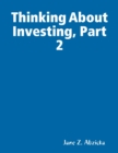 Image for Thinking About Investing, Part 2