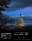 Image for Friedman Archives Guide to Sony&#39;s Rx-100 V