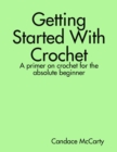 Image for Getting Started With Crochet