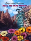 Image for Rose, the third mother.