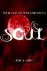 Image for The Blood Shadow Chronicles: Soul