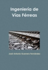 Image for Ingenieria De Vias Ferreas