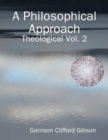 Image for Philosophical Approach - Theological Vol. 2