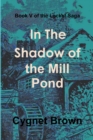 Image for Book V of the Locket Saga: in the Shadow of the Mill Pond