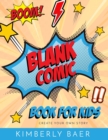 Image for Kids Comic Book Use these blank comic sketchbook pages to create your own comic book