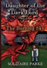 Image for Daughter of the Dark Lord - Part One - The Burning Sky