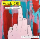 Image for Fuck Off and Other Paintings