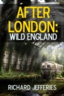 Image for After London: Wild England