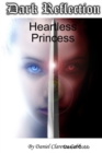 Image for Dark Reflection - Heartless Princess