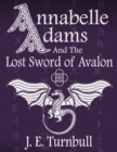 Image for Annabelle Adams and the Lost Sword of Avalon