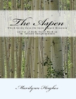 Image for Aspen: Which Grows Upon the Snow Capped Mountain - An Out-of-body Travel Book on the Infinite Enlightenments