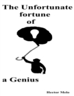 Image for Unfortunate Fortune of a Genius