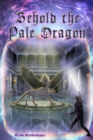 Image for Behold the Pale Dragon