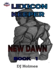 Image for Lexicon Keeper: New Dawn Book 1