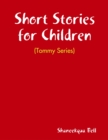 Image for Short Stories for Children / Tommy Series