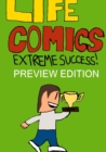 Image for Life Comics: Extreme Success! Preview Edition