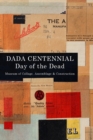 Image for Dada Centennial : Day of the Dead