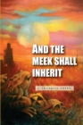 Image for And The Meek Shall Inherit
