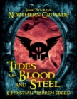 Image for Tides of Blood and Steel: Book II of the Northern Crusade
