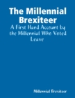 Image for Millennial Brexiteer: A First Hand Account By a Millennial Who Voted Leave