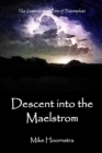 Image for Descent into the Maelstrom