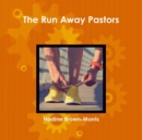 Image for The Run Away Pastor