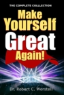 Image for Make Yourself Great Again - Complete Collection: An Introduction to Mindset Stacking(TM) Techniques.