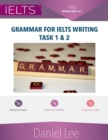 Image for Grammar for Ielts Writing Task 1 &amp; 2