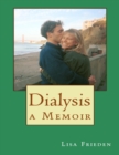Image for Dialysis: A Memoir