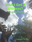 Image for Can I Get a Witness?  Inspiring Poetics