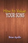 Image for How to Value Your Sons