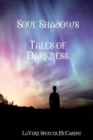 Image for Soul Shadows--Tales Of Darkness