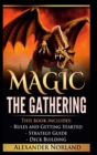 Image for Magic The Gathering: Rules and Getting Started, Strategy Guide, Deck Building For Beginners (MTG, Deck Building, Strategy)