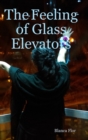 Image for The Feeling of Glass Elevators