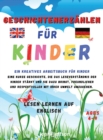 Image for Geschichtenerzahlen fur Kinder : LESEN LERNEN AUF ENGLISCH Ein kreatives Arbeitsbuch fur Kinder. Eine kurze Geschichte, die das Leseverstandnis der Kinder starkt und sie dazu bringt, freundlicher und 