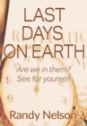Image for LAST DAYS ON EARTH: ARE WE IN THEM? SEE