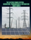 Image for The Electric Power System : Generation, Transmission &amp; Distribution Made Simple