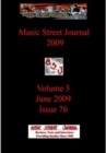 Image for Music Street Journal 2009 : Volume 3 - June 2009 - Issue 76 Hardcover Edition