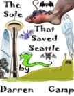 Image for Sole That Saved Seattle: The Musical
