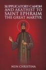 Image for Supplicatory Canon and Akathist to Saint Ephraim of Nea Makri